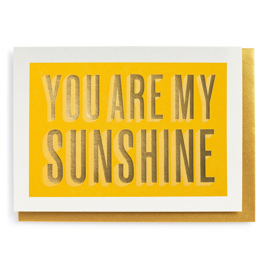 You Are My Sunshine Greeting Card